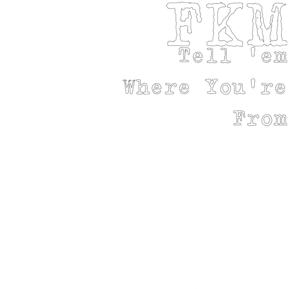 Picture of Tell 'em Where You're From