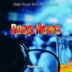 Cover of Deep News, Vol 1 - Deep House Techs and Grooves (Album)
