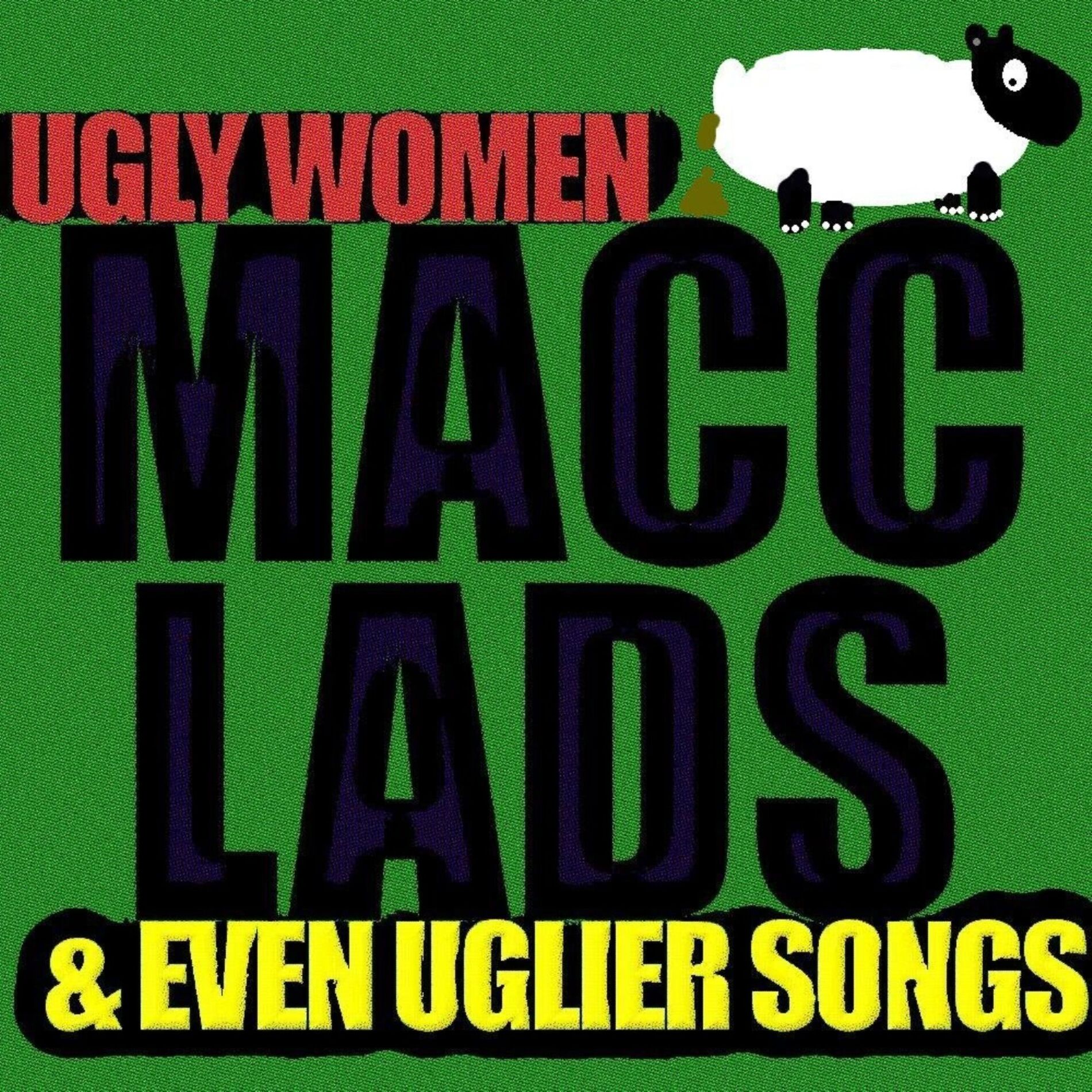 Album cover of Ugly Women & Even Uglier Songs