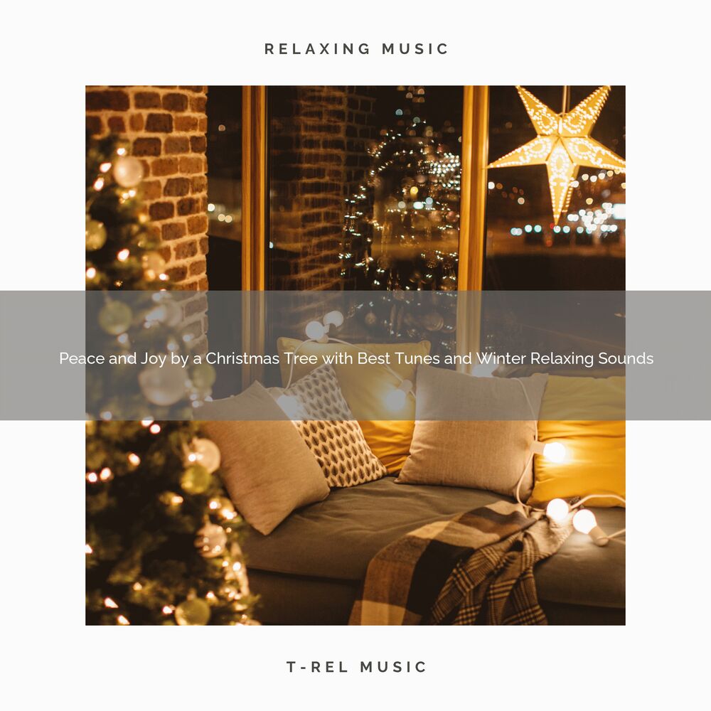 Picture of Peace and Joy by a Christmas Tree with Best Tunes and Winter Relaxing Sounds