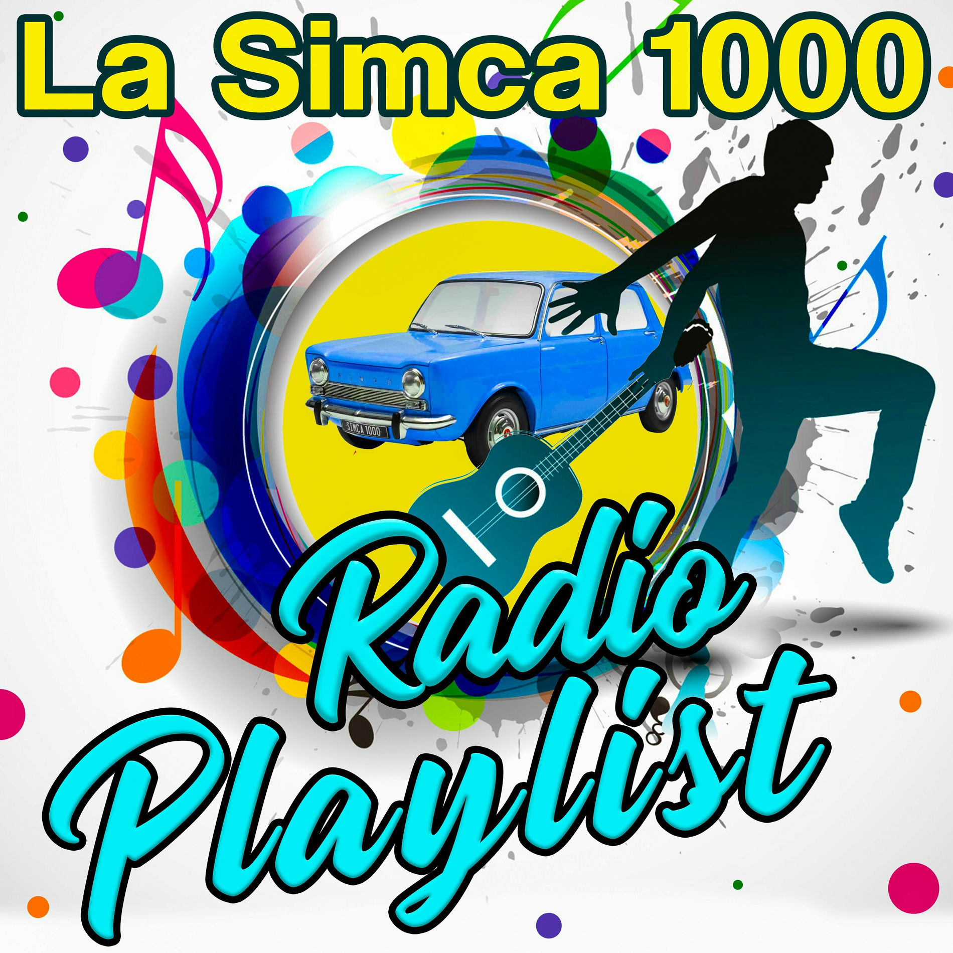 Album cover of Radio Playlist - La Simca 1000