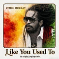 Like You Used To