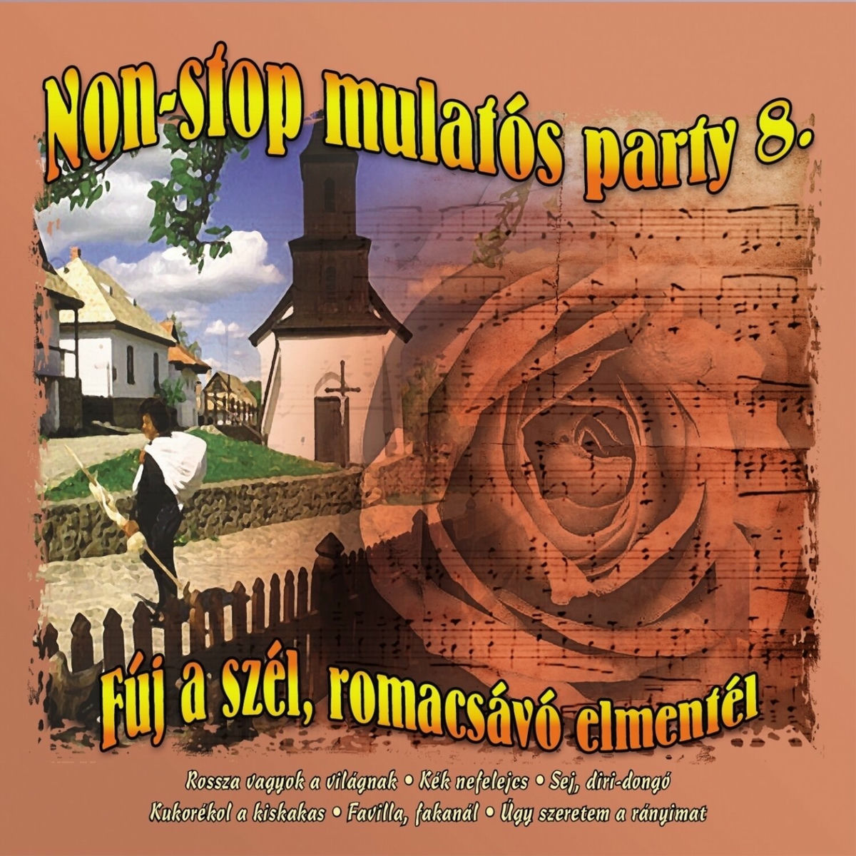 Album cover of Non-Stop Mulatós Party, Vol. 8 (Fúj A Szél, Romacsávó Elmentél)