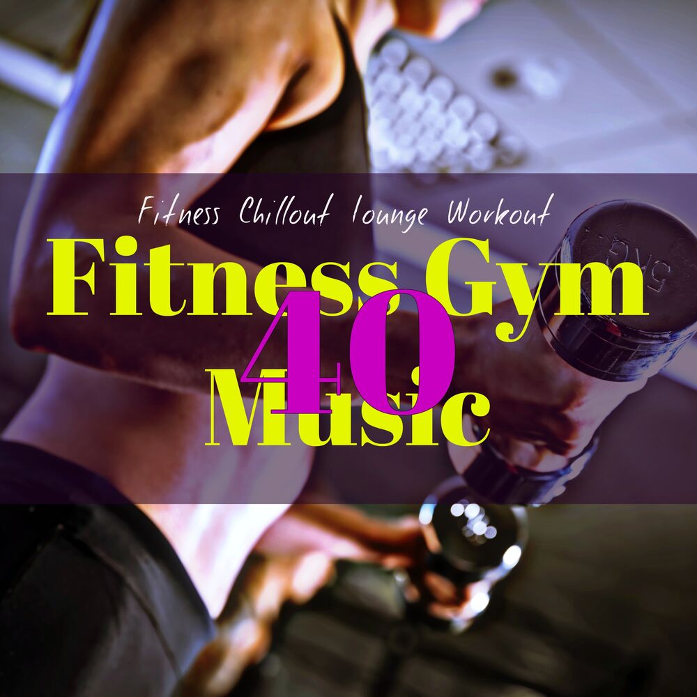 Picture of 40 Fitness Gym Music – Aerobics, Cardio & Pilates Workout Electronic Music