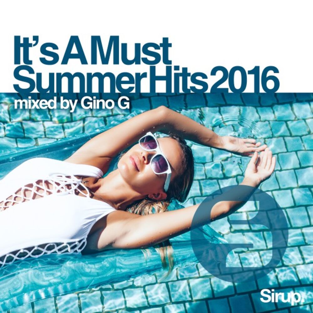 Picture of Gino G - It's a Must - Summer Hits 2016