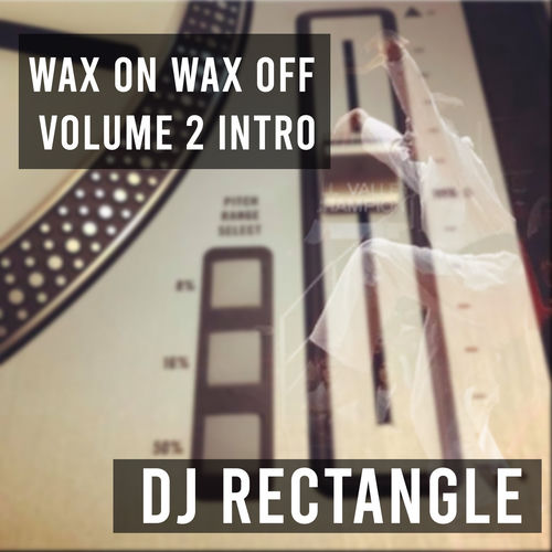 Wax on Wax off, Vol 2 (Intro)