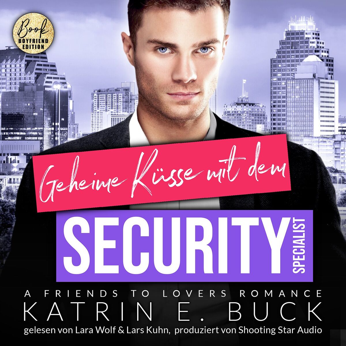 Album cover of Geheime Küsse mit dem Security-Specialist: A Friends to Lovers Romance - San Antonio Billionaires, Band 15 (ungekürzt)