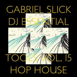Cover of DJ Essential Tools, Vol. 15: Hop House