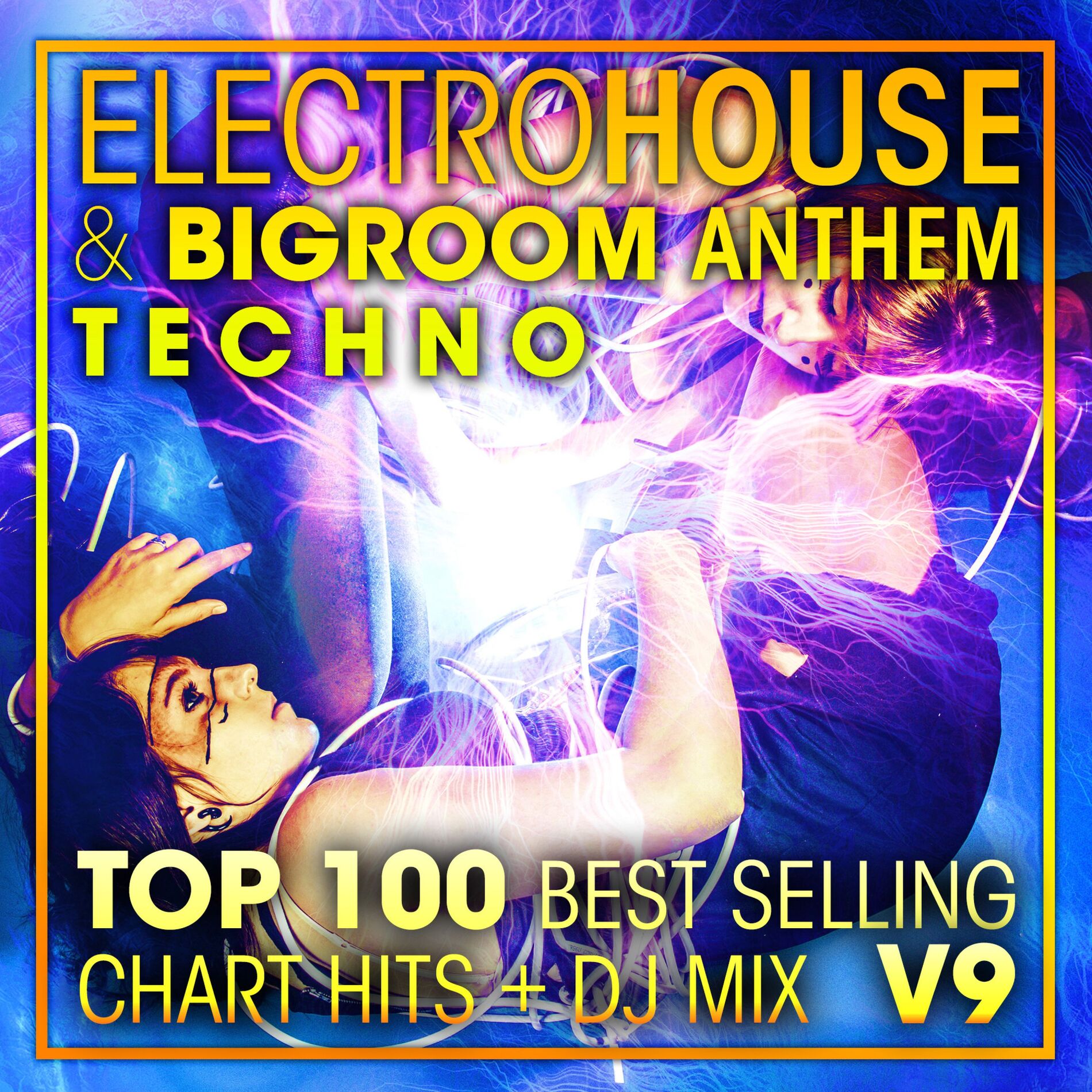 Album cover of Electro House & Big Room Anthem Techno Top 100 Best Selling Chart Hits + DJ Mix V9