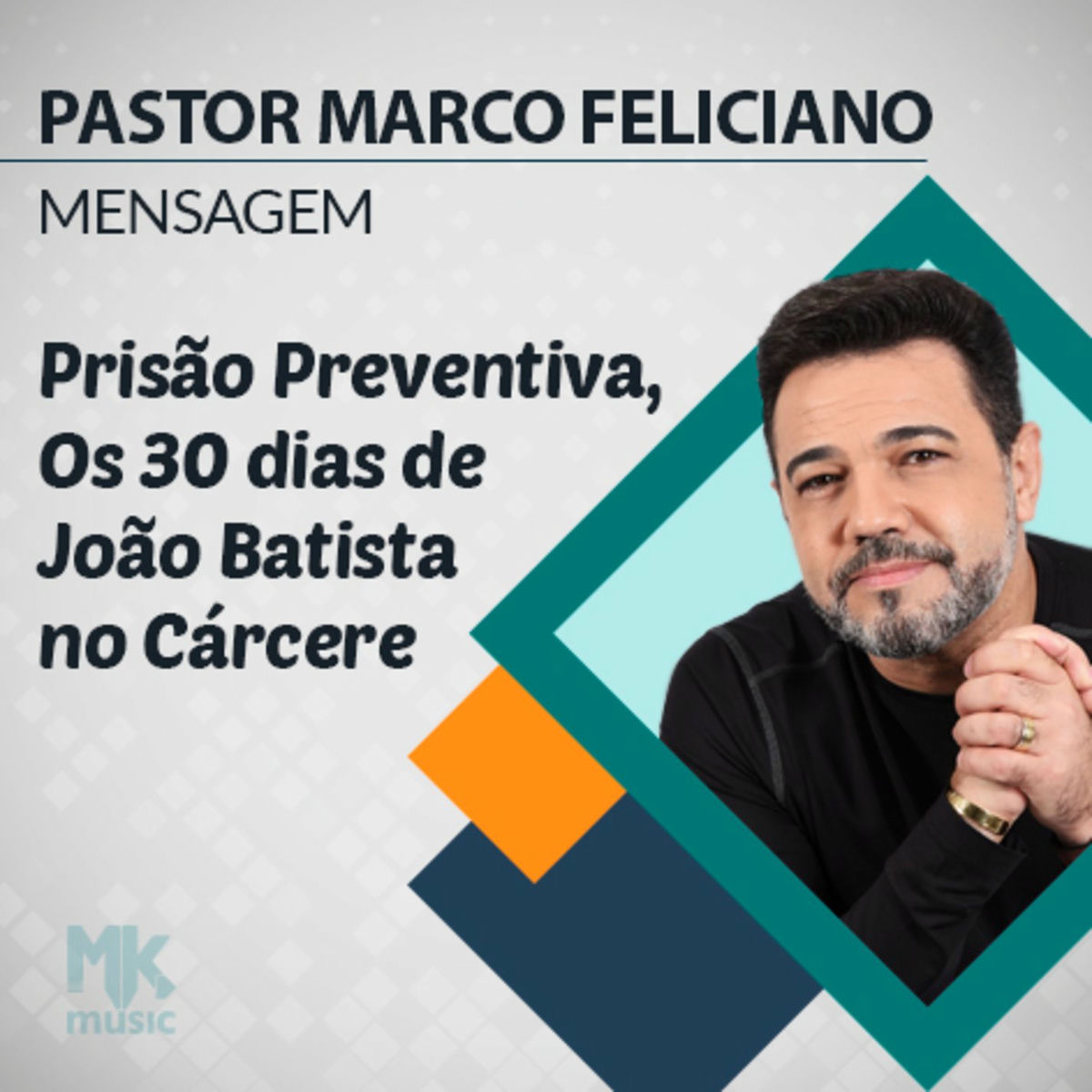Album cover of Prisão Preventiva, os 30 Dias de João Batista no Cárcere