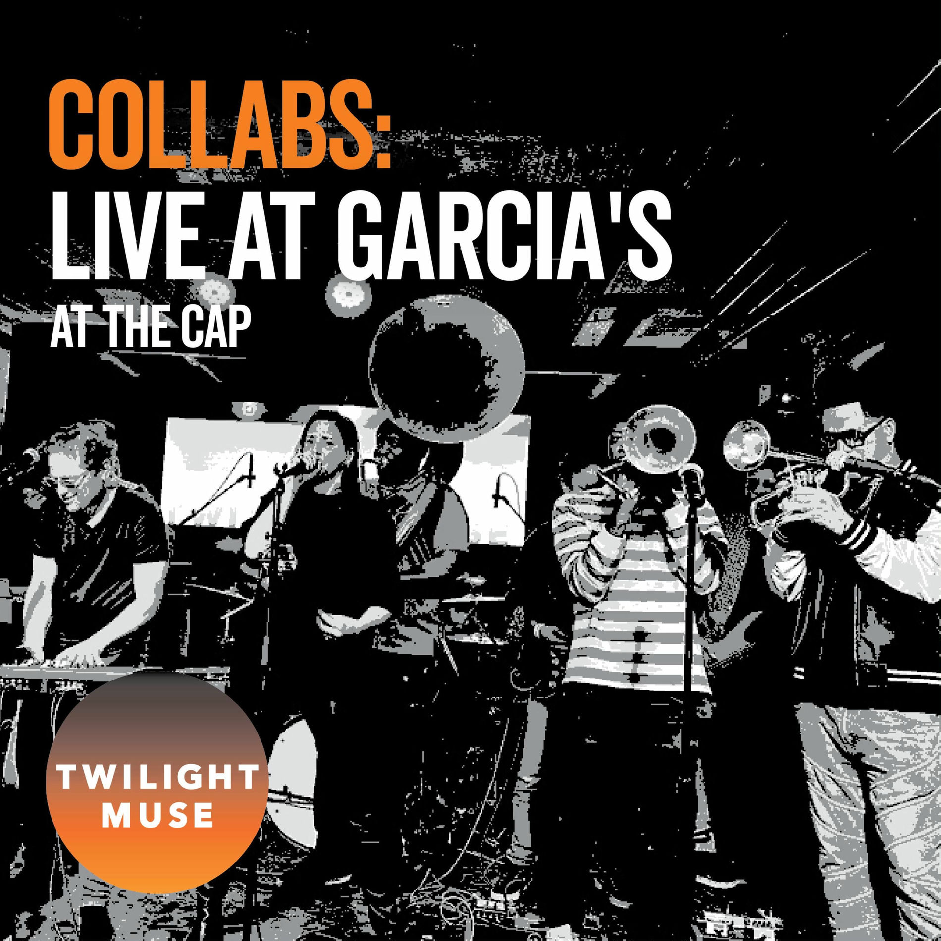 Album cover of Collabs: Live at Garcia's at The Cap