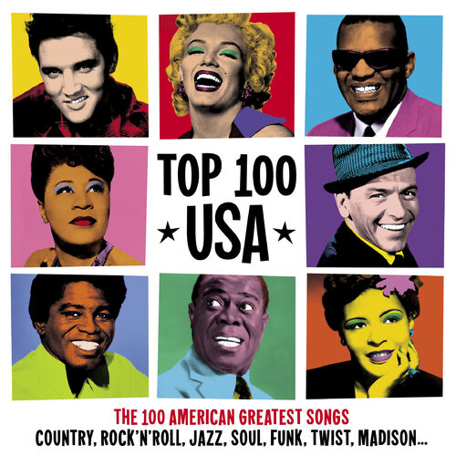 Various Artists - Top 100 USA (The 100 American Greatest Songs: Country, Rock'n'Roll, Jazz, Soul, Funk, Twist, Madison): lyrics and songs | Deezer Various Artists - Top 100 USA (The 100 American Greatest Songs: Country, Rock'n'Roll, Jazz, Soul, Funk, Twist, Madison): lyrics and songs | Deezer