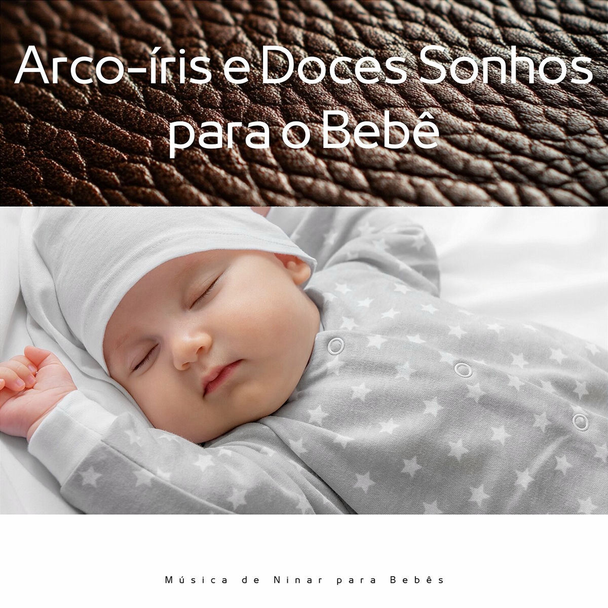 Album cover of Arco-íris e Doces Sonhos para o Bebê