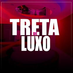 Cover of Treta de Luxo