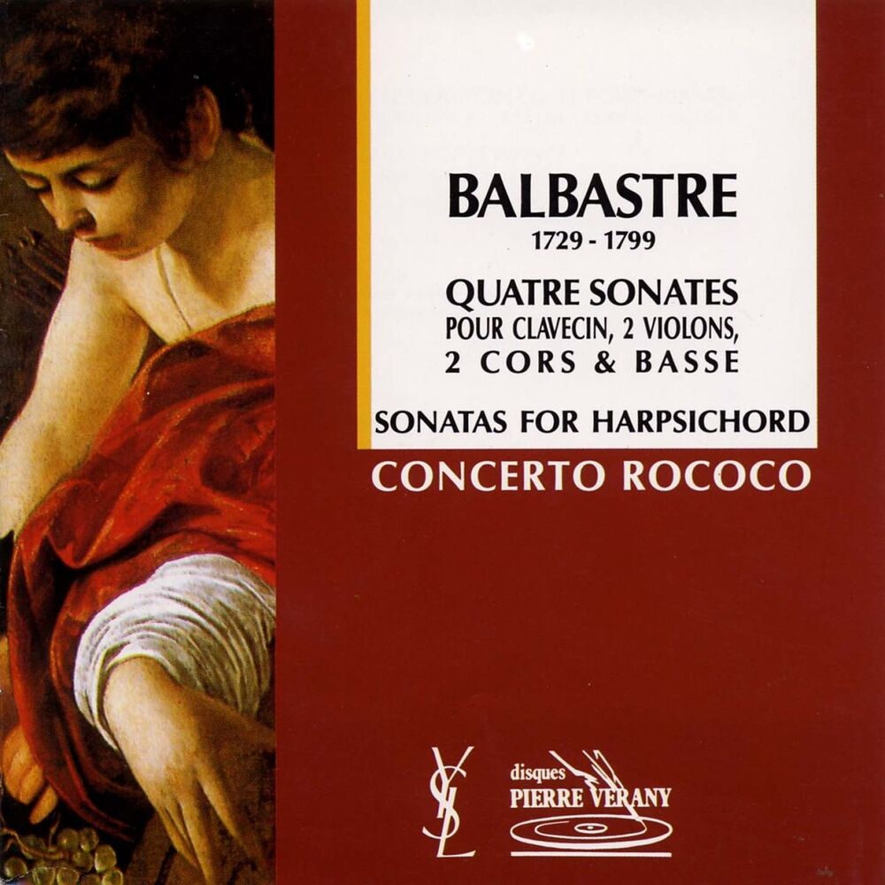 Picture of Balbastre : Quatre sonates pour clavecin, 2 violons, 2 cors & basse