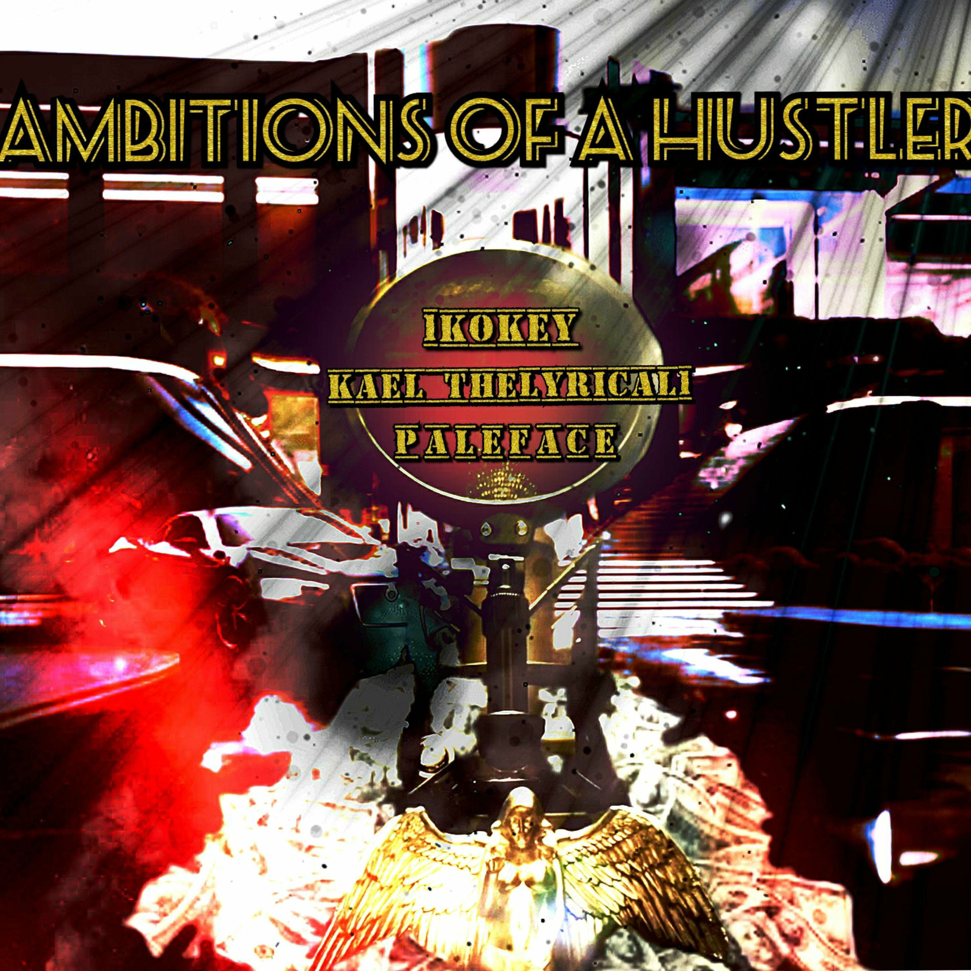Album cover of Ambitions Of A Hustler (feat. 1Kokey & KaelTheLyrical1) [2023 Hustlers Ambition]