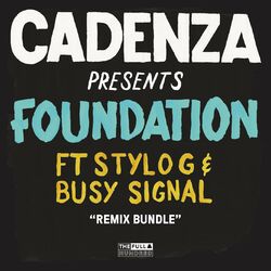 Cover of Foundation (feat. Stylo G & Busy Signal) (Remixes)