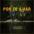 Por Te Amar
