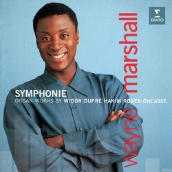Cover of Symphonie. Organ Works by Widor, Dupré, Hakim & Roger-Ducasse (At the Manchester Bridgewater Hall Organ)