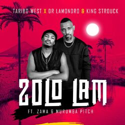 Cover of Zolo Lam (feat. Zama, King Strouck)