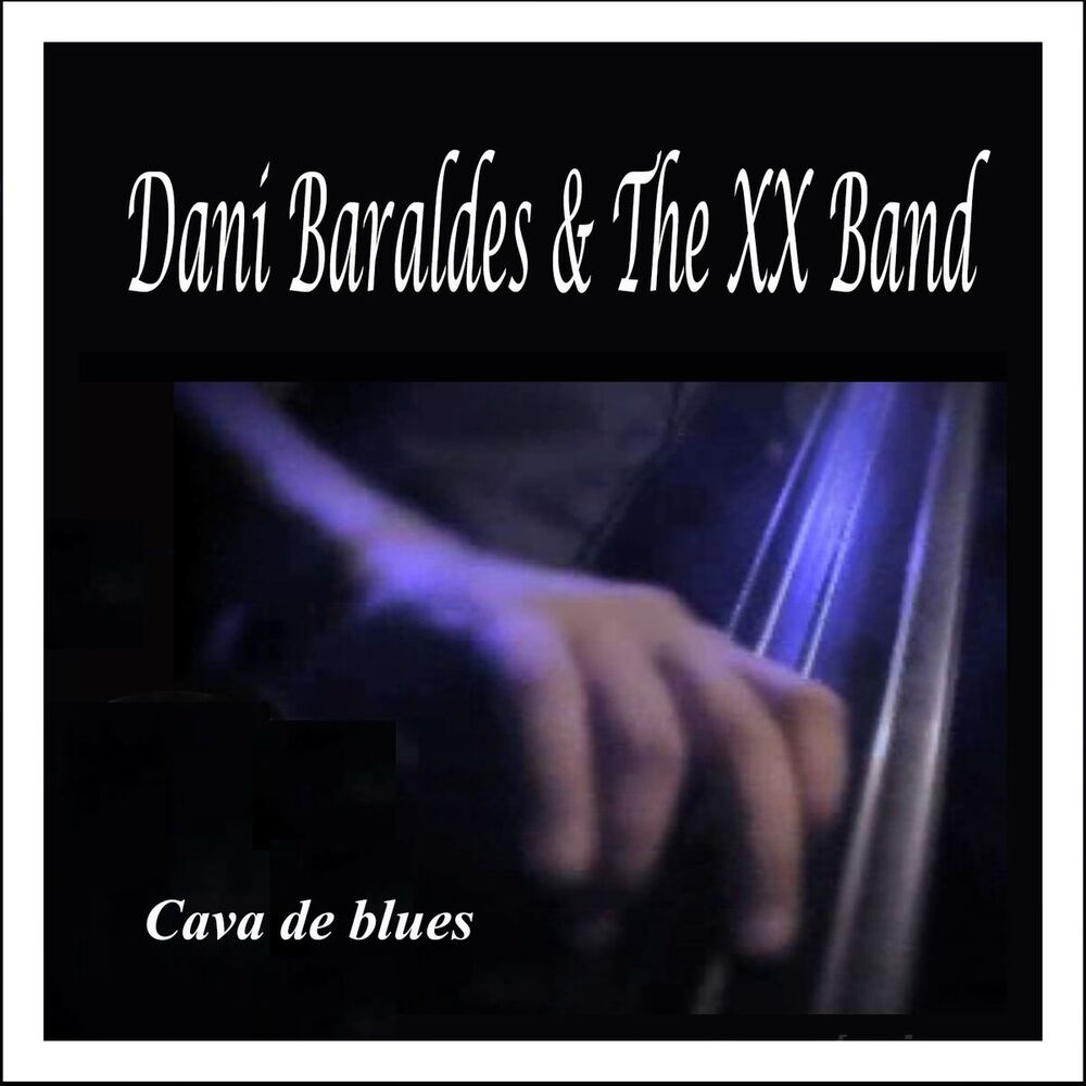 Picture of Cava de Blues: Dani Baraldes & The XX Band