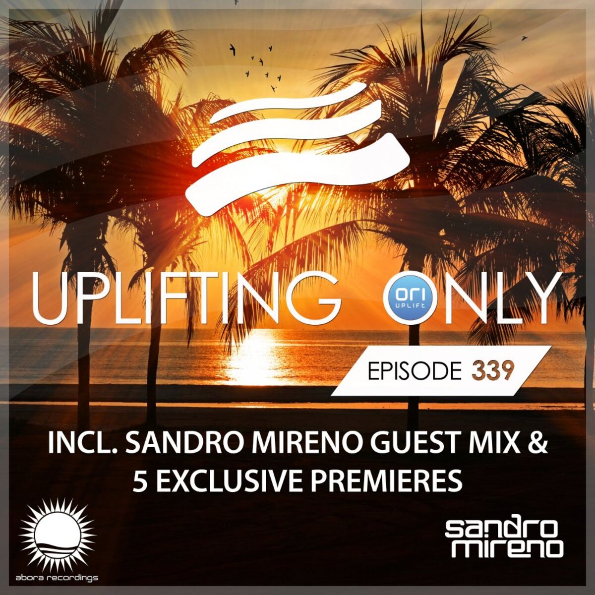 Album cover of Uplifting Only Episode 339 (incl. Sandro Mireno Guestmix) [All Instrumental] (With 5 World Premieres)