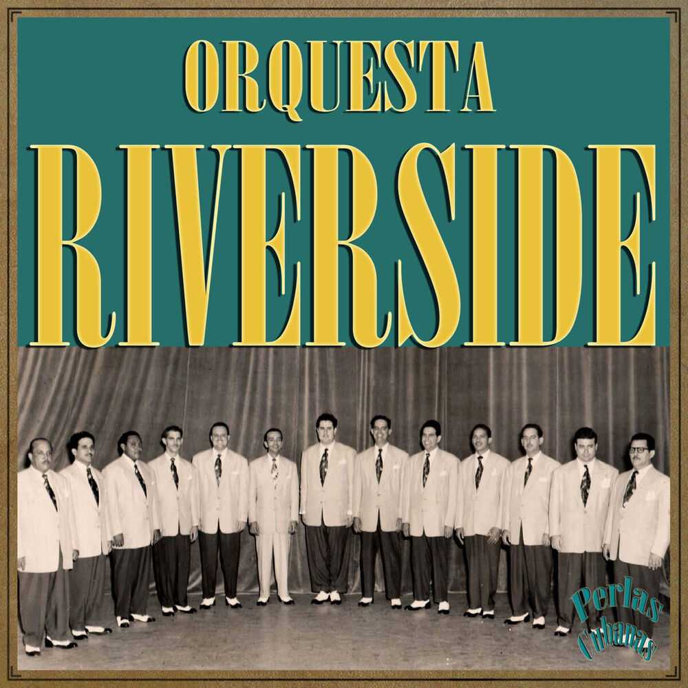 Picture of Perlas Cubanas: Orquesta Riverside