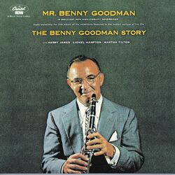 Cover of Benny Goodman Plays Selections From The Benny Goodman Story (Expanded Edition)