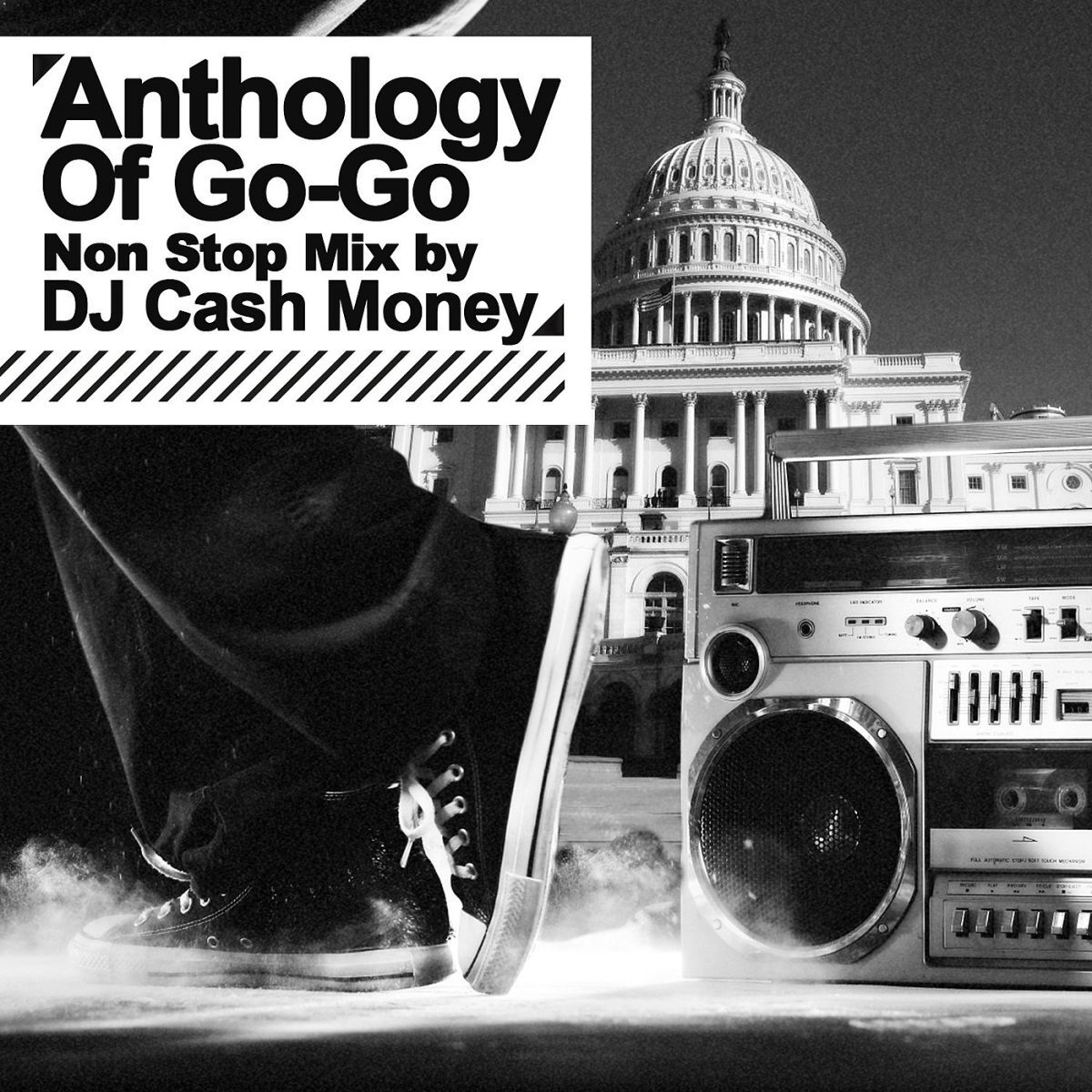 Album cover of Anthology Of Go-Go - Non Stop Mix by DJ Cash Money (Digitally Remastered)