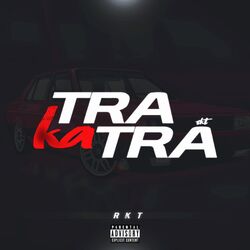 Cover of Tra Ka Tra RKT