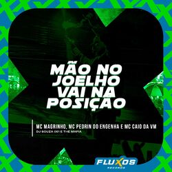 Cover of Mão no Joelho Vai na Posição
