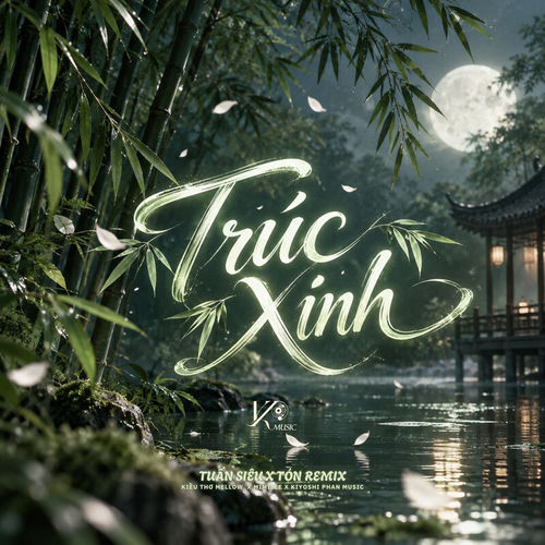Trúc Xinh (Tuấn Siêu x Tón Remix)