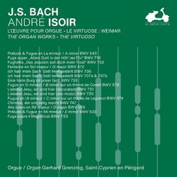 Cover of J.S. Bach: The Organ Works, The Virtuoso, Vol. 1