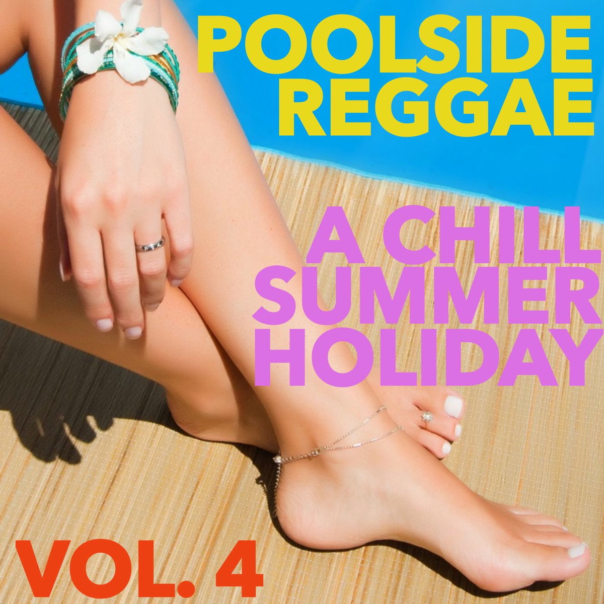 Album cover of Poolside Reggae: A Chill Summer Holiday, Vol. 4