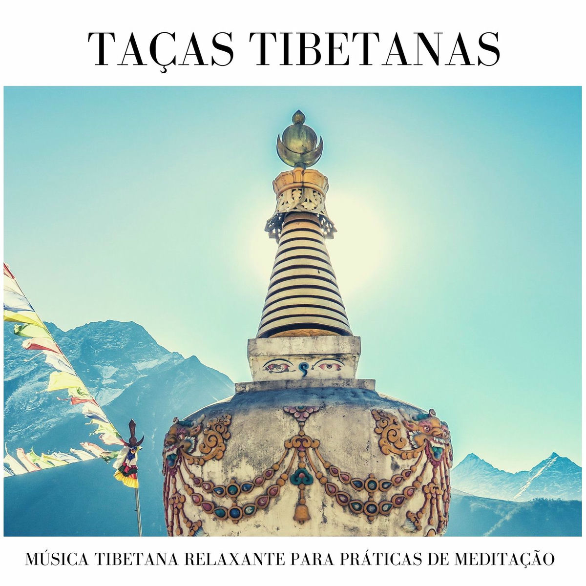 Album cover of Taças Tibetanas: Música Tibetana Relaxante para Práticas de Meditação