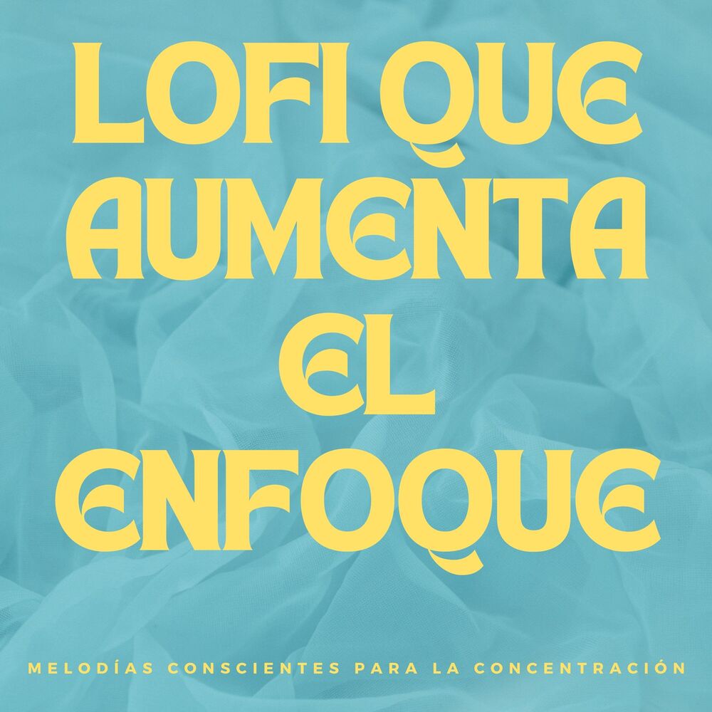Picture of Lofi Que Aumenta El Enfoque: Melodías Conscientes Para La Concentración