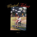 Forever Vol. II: Wasted Talent