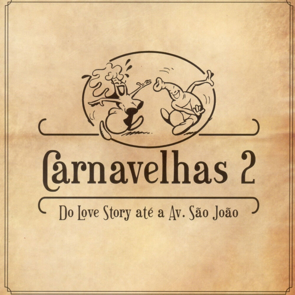 Picture of Carnavelhas 2 - Do Love Story até a Av São João