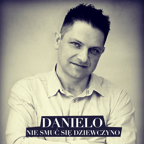 Nie Smuć Się Dziewczyno (Radio Edit)