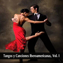 Cover of Tangos y Canciones Iberoamericanas, Vol. I