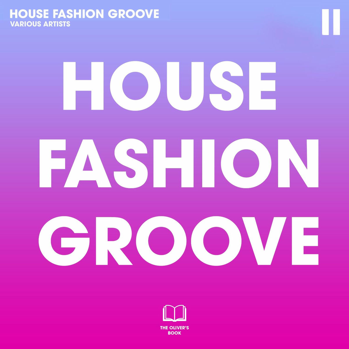 Album cover of House Fashion Groove II