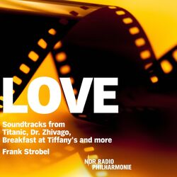 Cover of LOVE (Soundtracks from Titanic, Dr. Zhivago, Breakfast at Tiffany's and more)