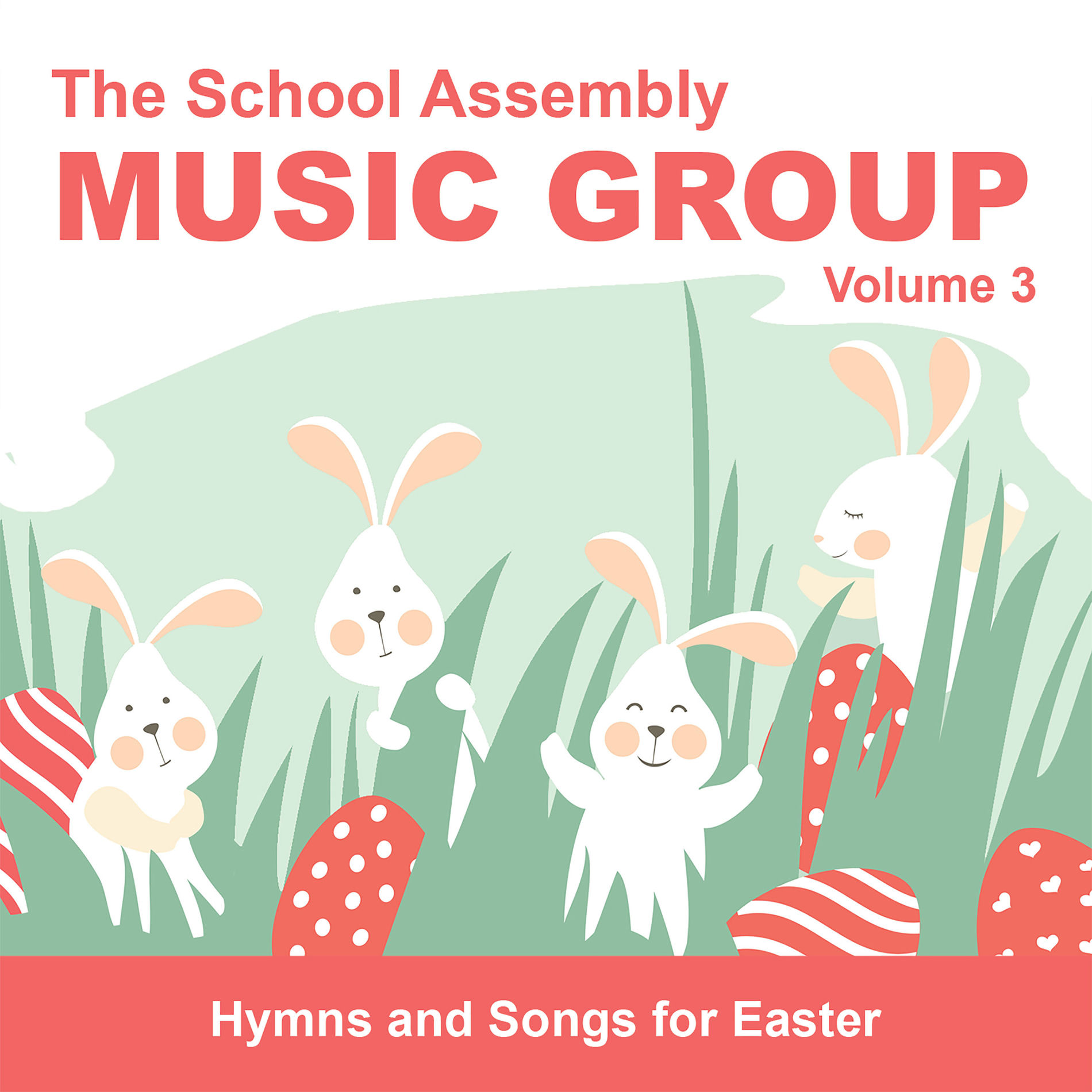 Album cover of The School Assembly Music Group, Vol. 3 (Easter Hymns & Songs)