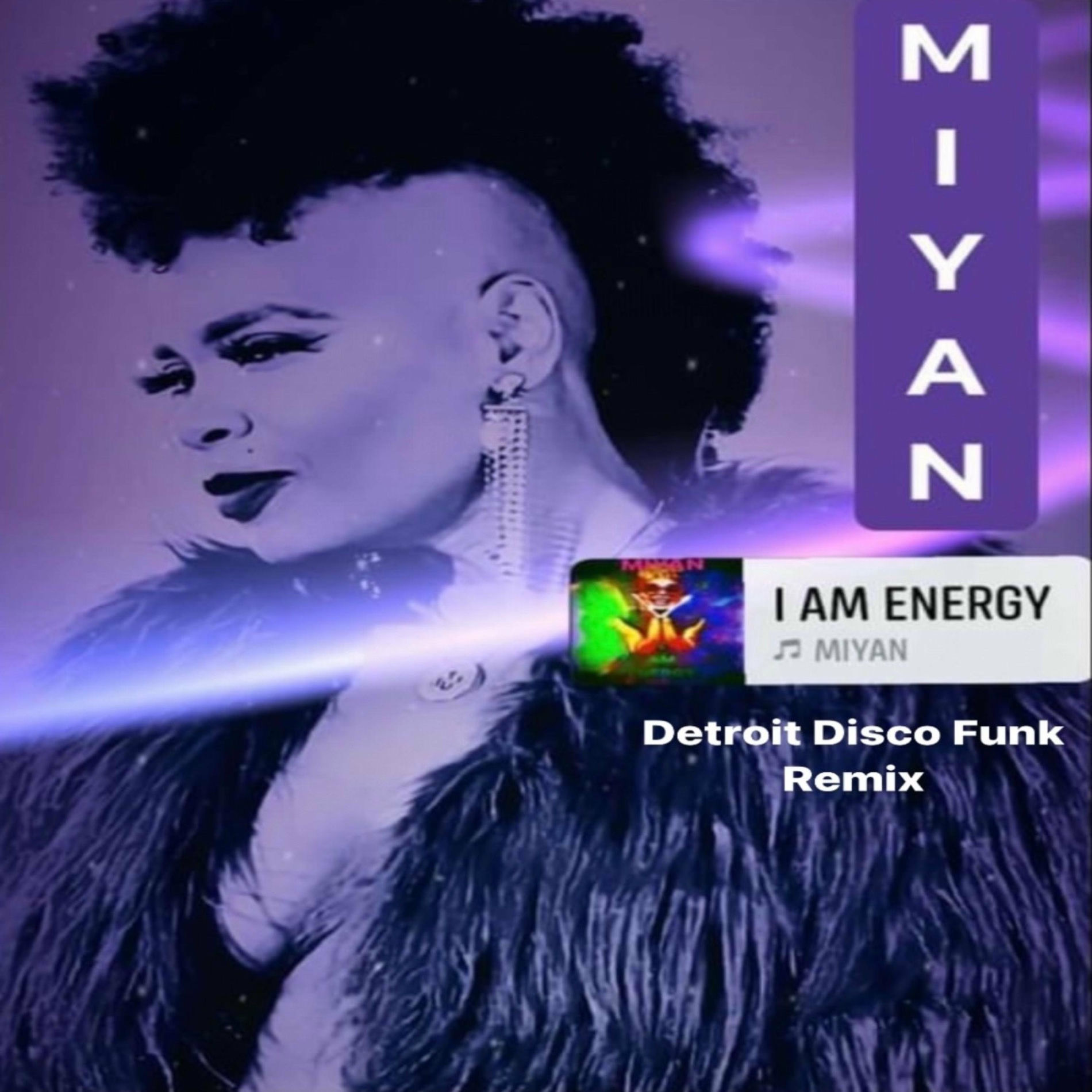 Album cover of I Am Energy (feat. Paul Jones) [I Am Energy Detroit Disco Funk Remix]