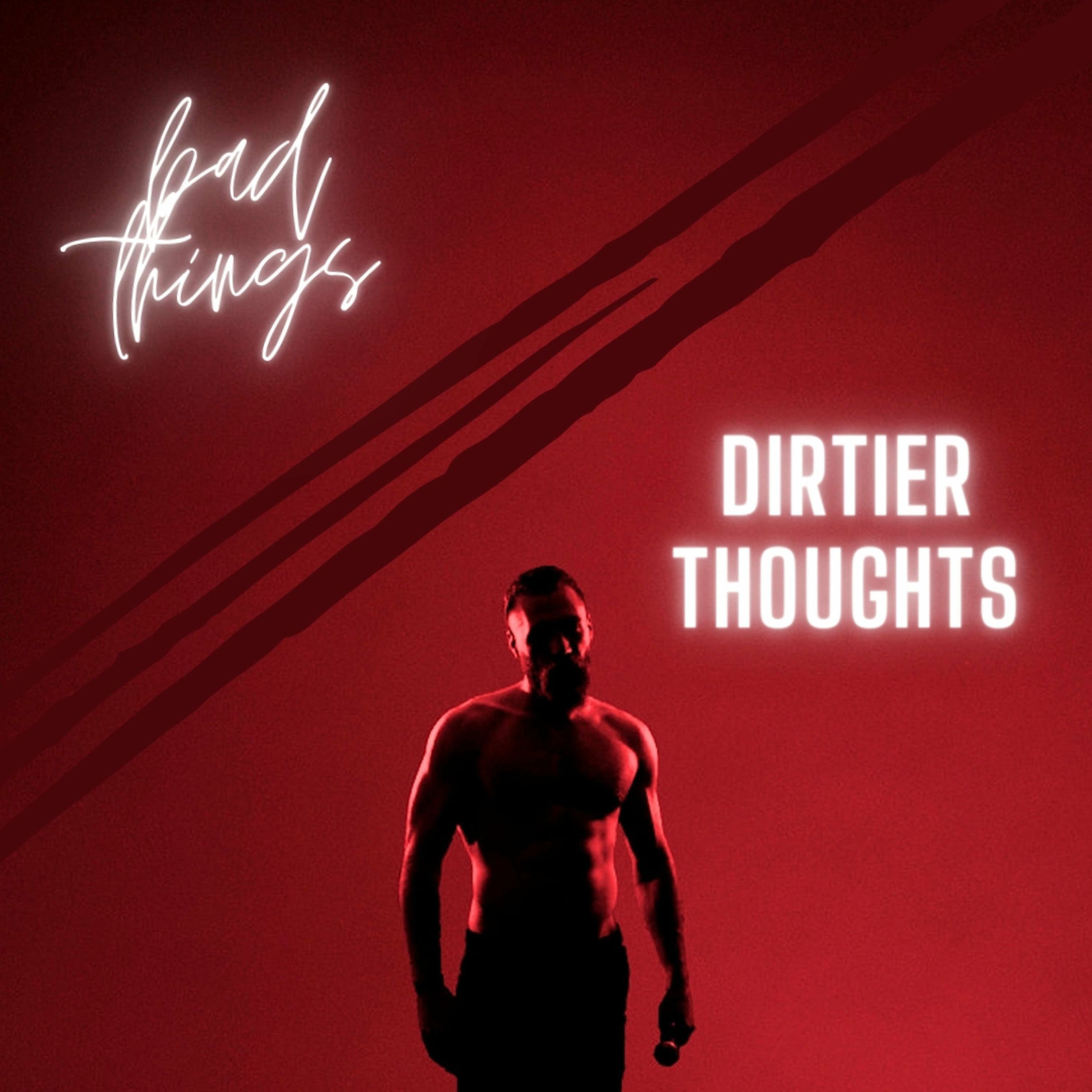 Album cover of Dirtier Thoughts
