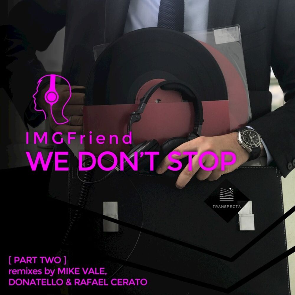 Picture of We Don't Stop, Pt. 2