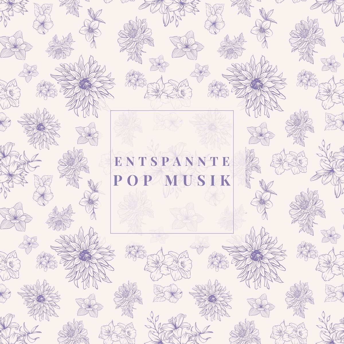 Album cover of Entspannte Pop Musik