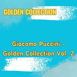 Cover of Giacomo Puccini - Golden Collection Vol. 2