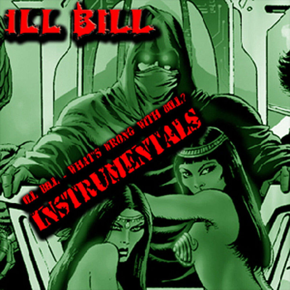 Picture of Ill Bill - What's Wrong With Bill