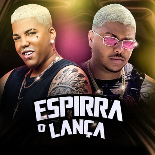 Espirra o Lança (Remix Brega Funk)